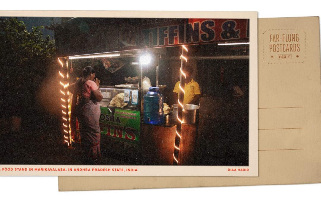 Greetings from Andhra Pradesh, India, where a fragrant food stand feeds working women